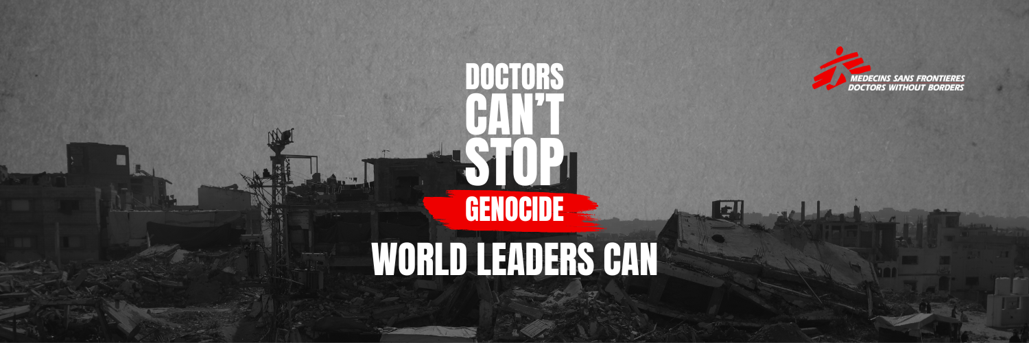 Doctors Can’t Stop Genocide – World Leaders Can